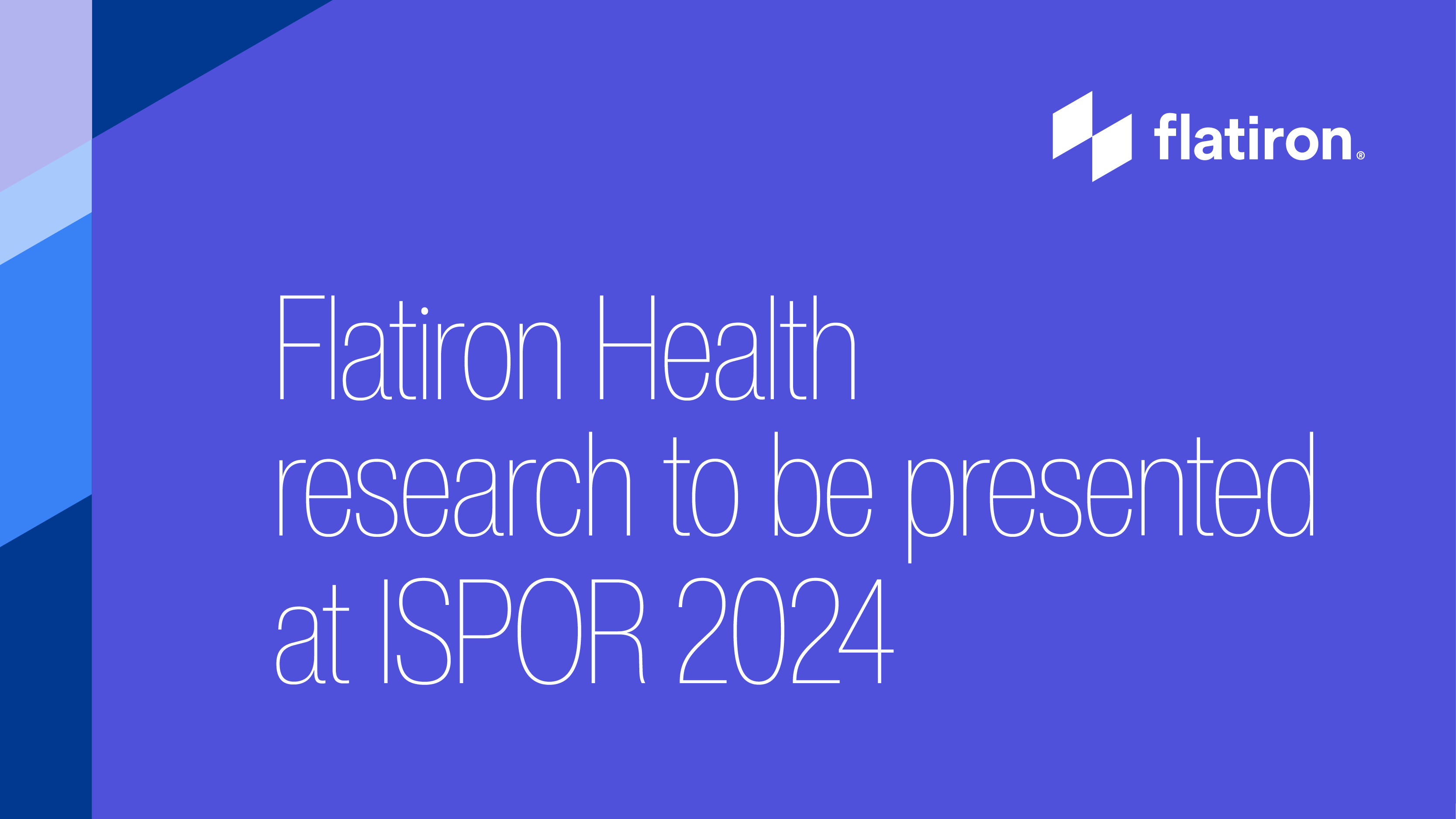 Flatiron Health announces research to be presented at ISPOR 2024