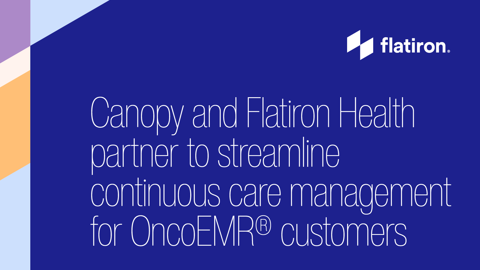 Canopy and Flatiron Health announce partnership to streamline ...