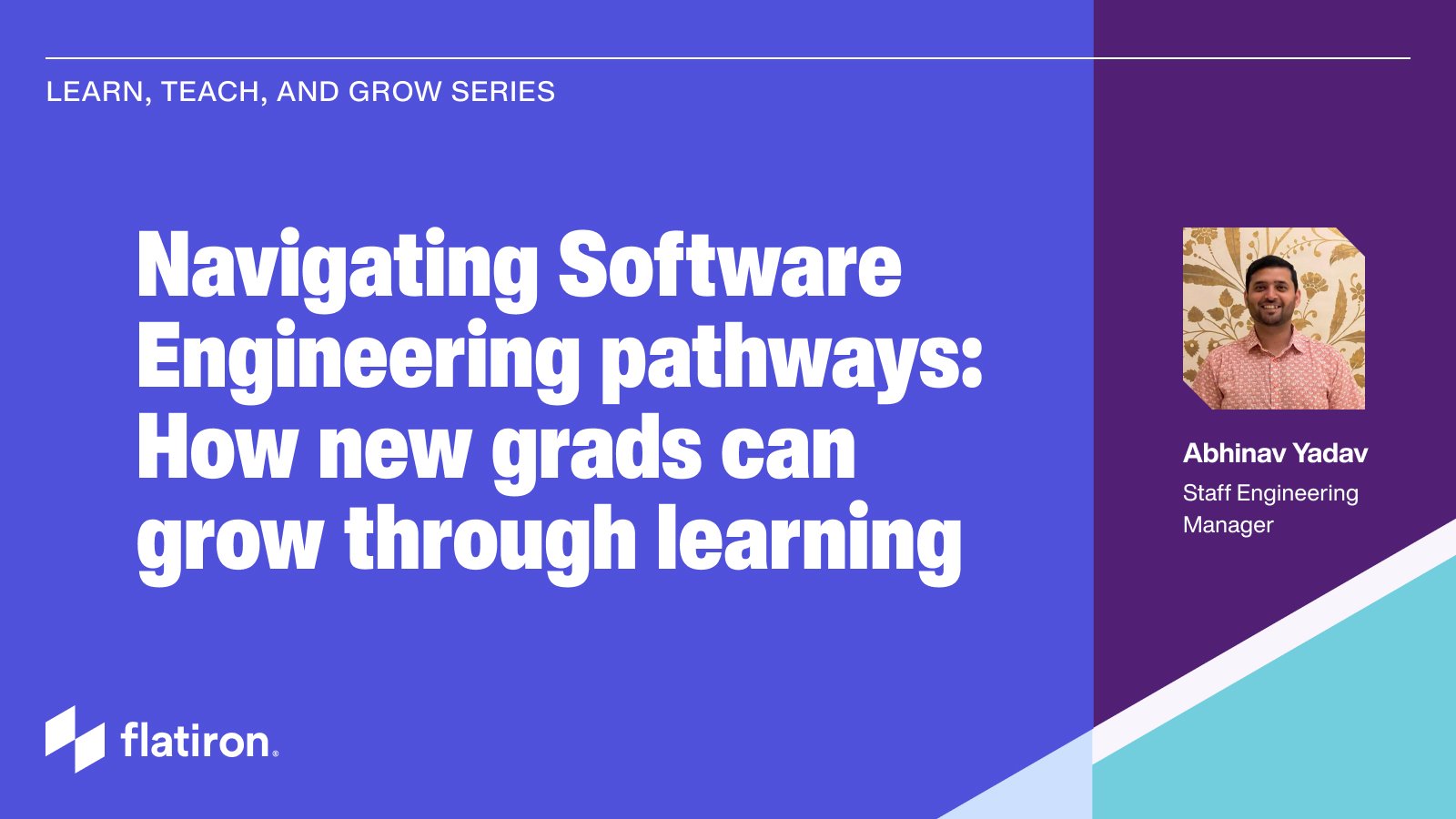 Navigating Software Engineering pathways: How new grads can grow through learning