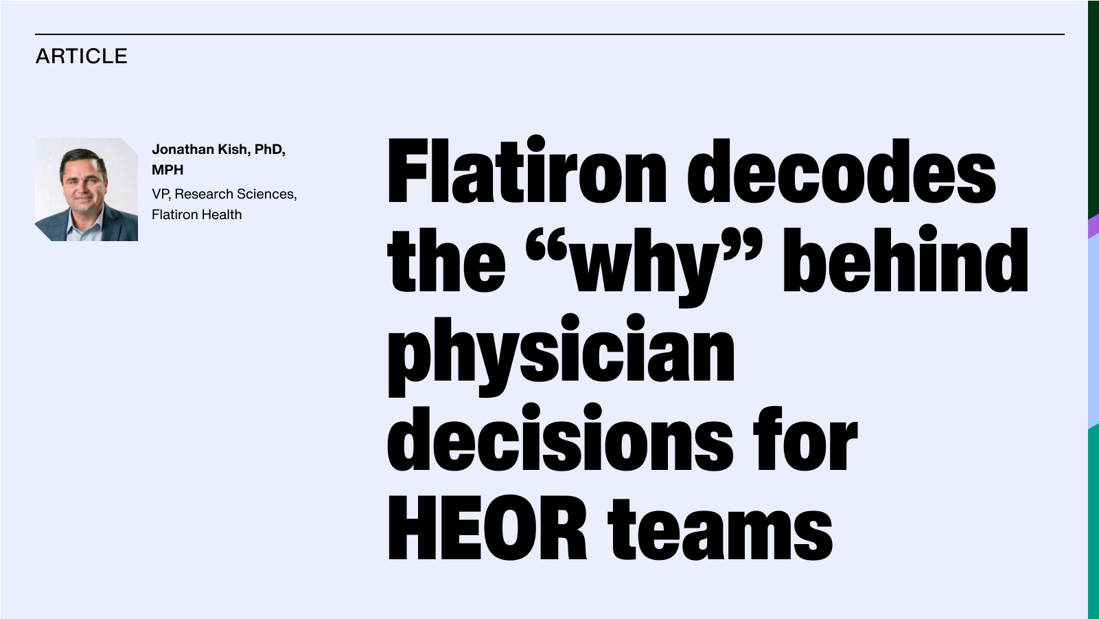 The next level in RWE: Flatiron decodes the “why” behind physician decisions for HEOR teams