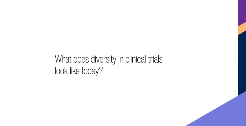 What does diversity in clinical trials look like today