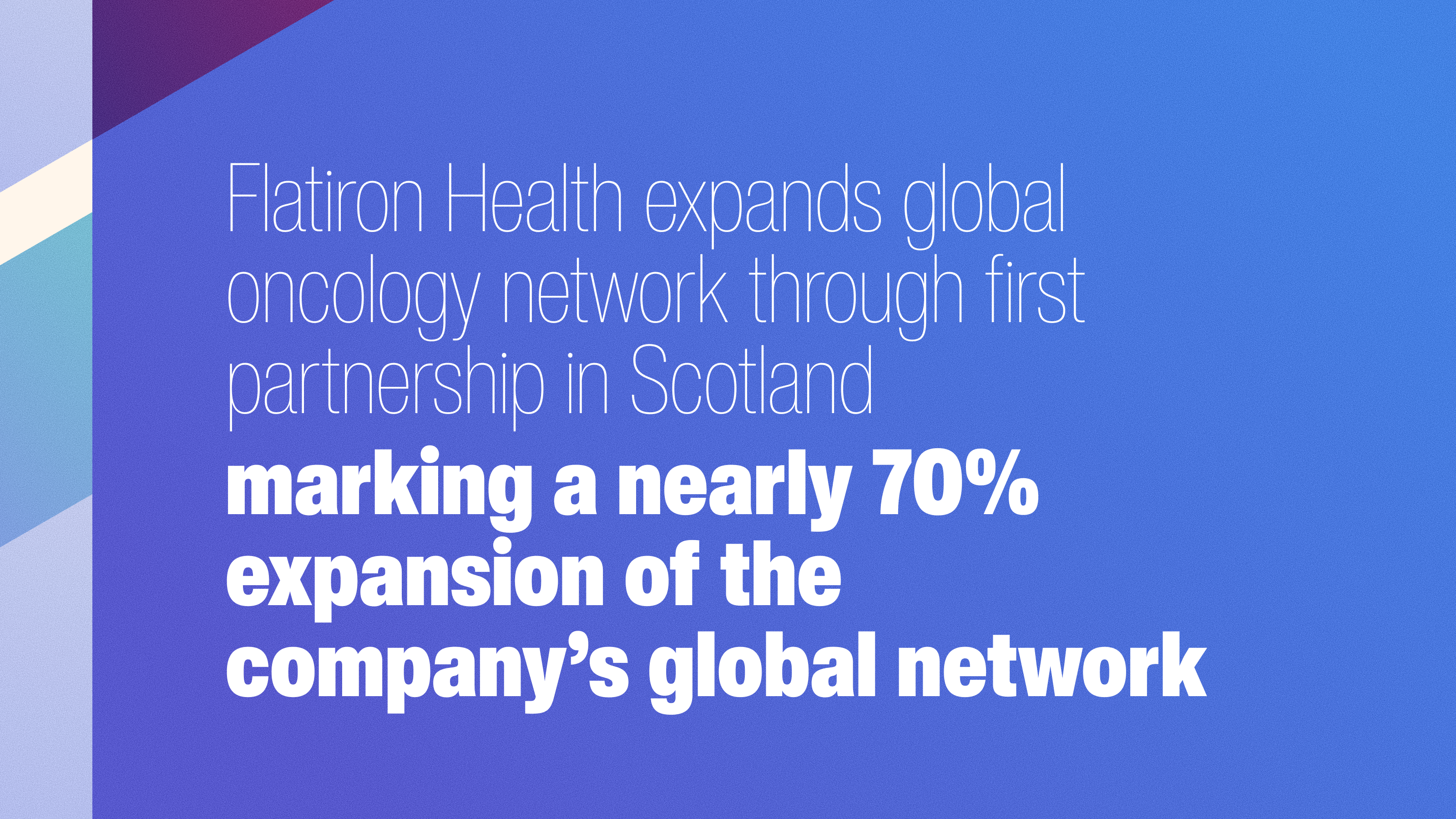 Flatiron Health expands global oncology network through first partnership in Scotland