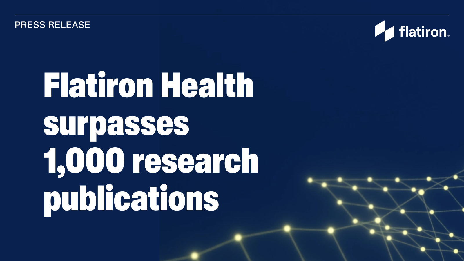 Flatiron Health surpasses 1,000 research publications using high-quality real-world data from its de-identified patient database