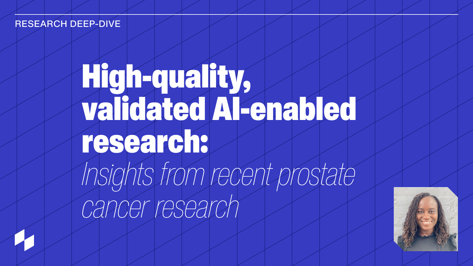 High-quality, validated AI-enabled research: Insights from recent prostate cancer research